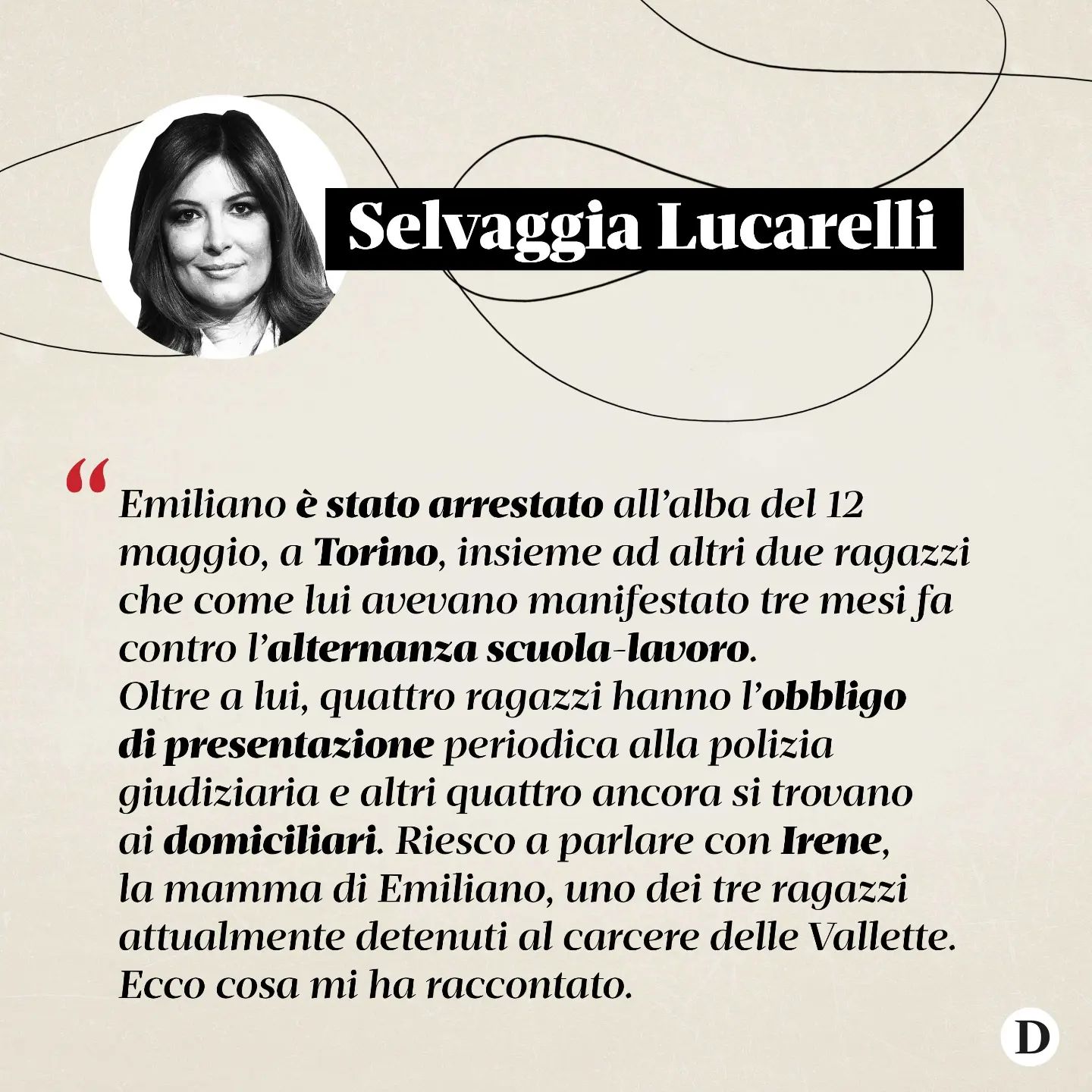 Selvaggia Lucarelli Emiliano è stato arrestato all’alba del 12 maggio, a  insieme ad altri due ragaz...