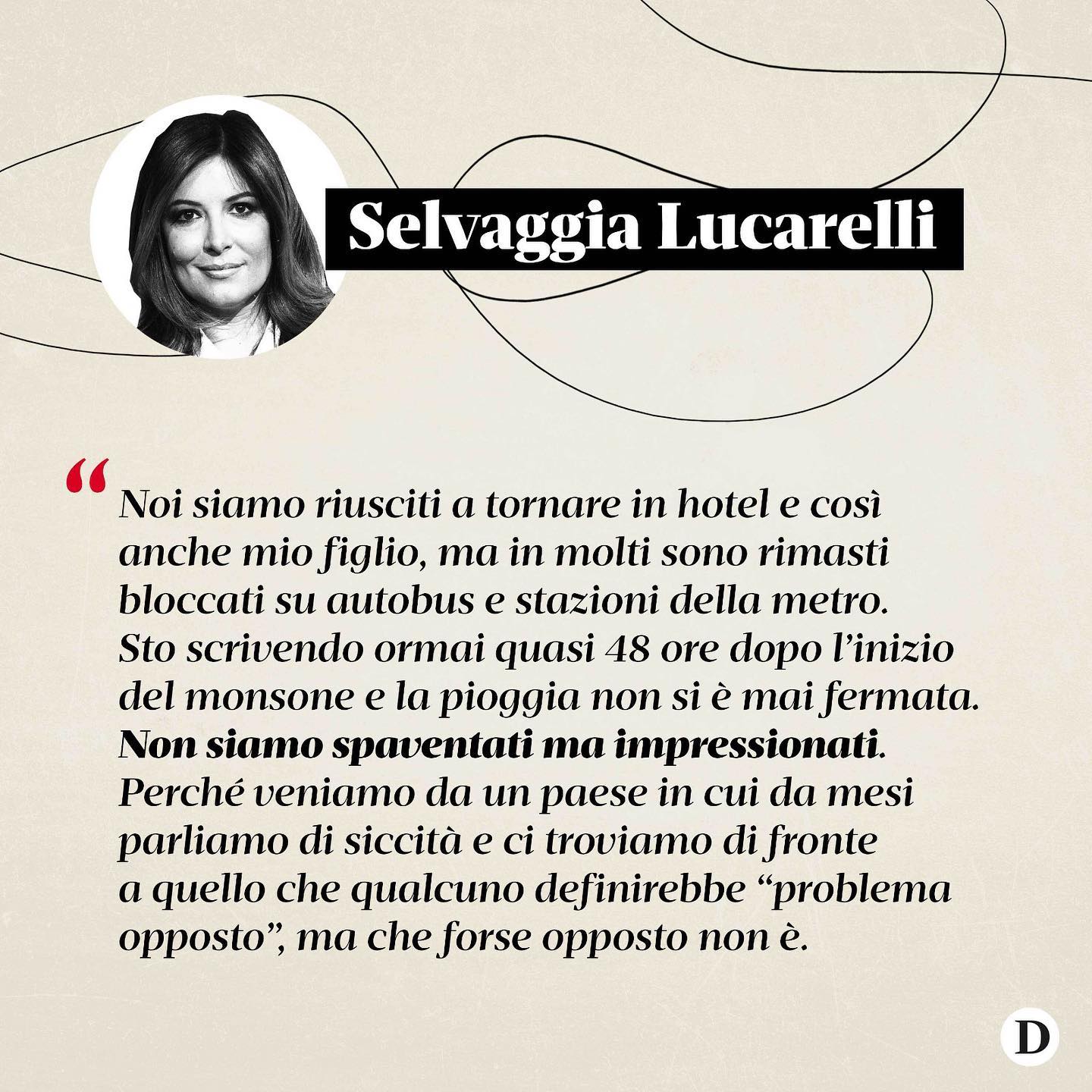 Selvaggia Lucarelli Sono abituata alle incognite del mese di agosto in oriente, ho sempre tirato ai ...