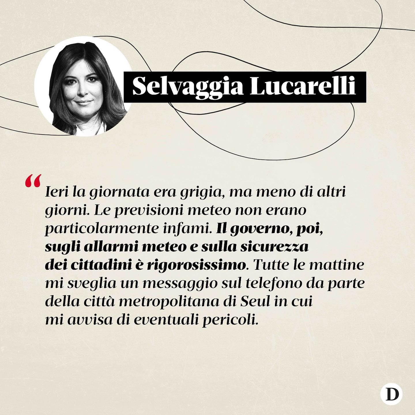 Selvaggia Lucarelli Sono abituata alle incognite del mese di agosto in oriente, ho sempre tirato ai ...