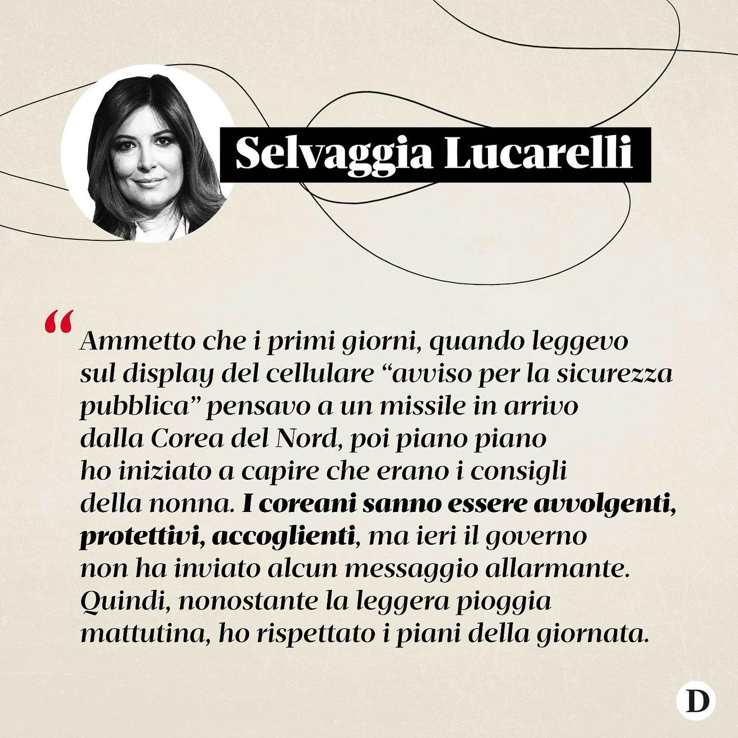 Selvaggia Lucarelli Sono abituata alle incognite del mese di agosto in oriente, ho sempre tirato ai ...