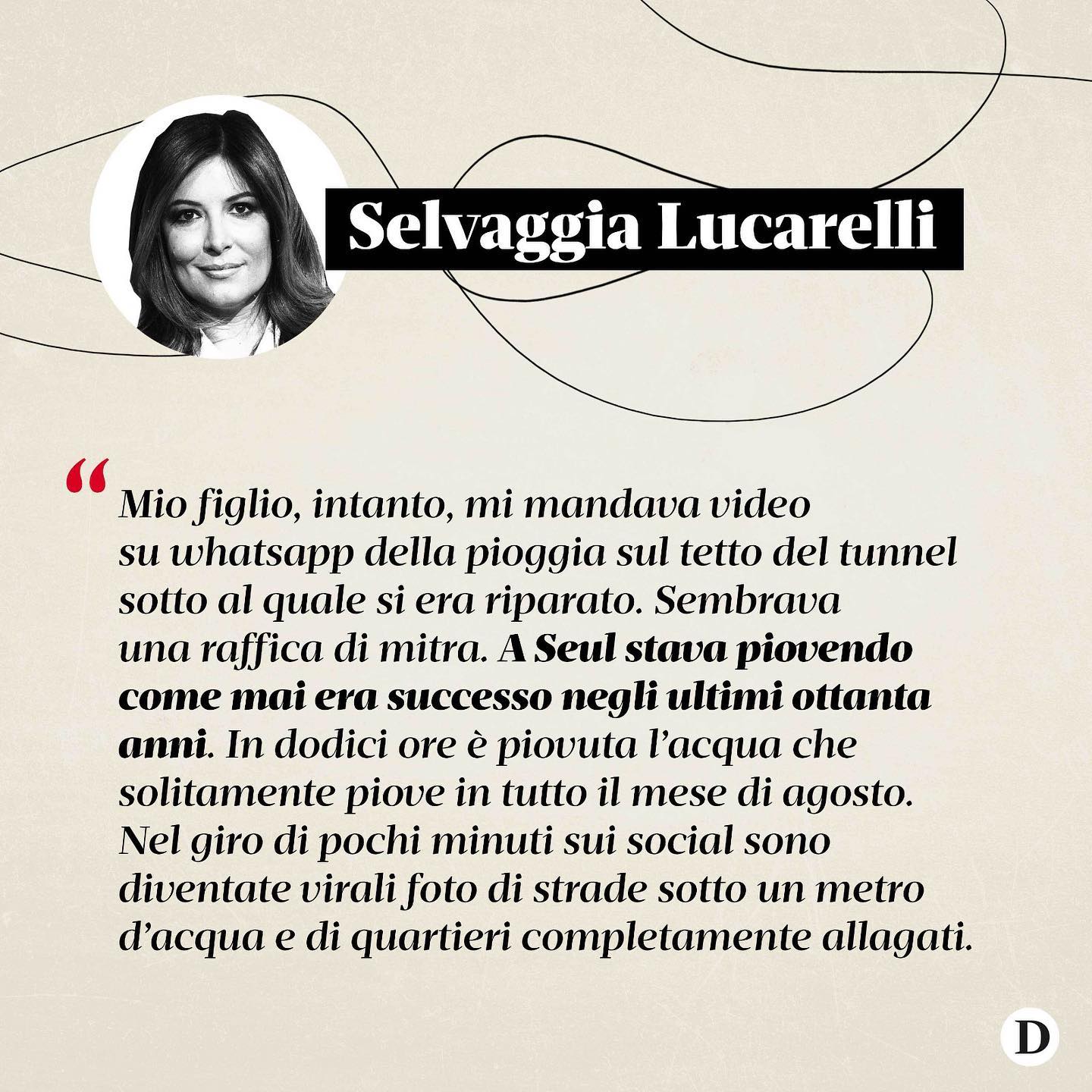 Selvaggia Lucarelli Sono abituata alle incognite del mese di agosto in oriente, ho sempre tirato ai ...