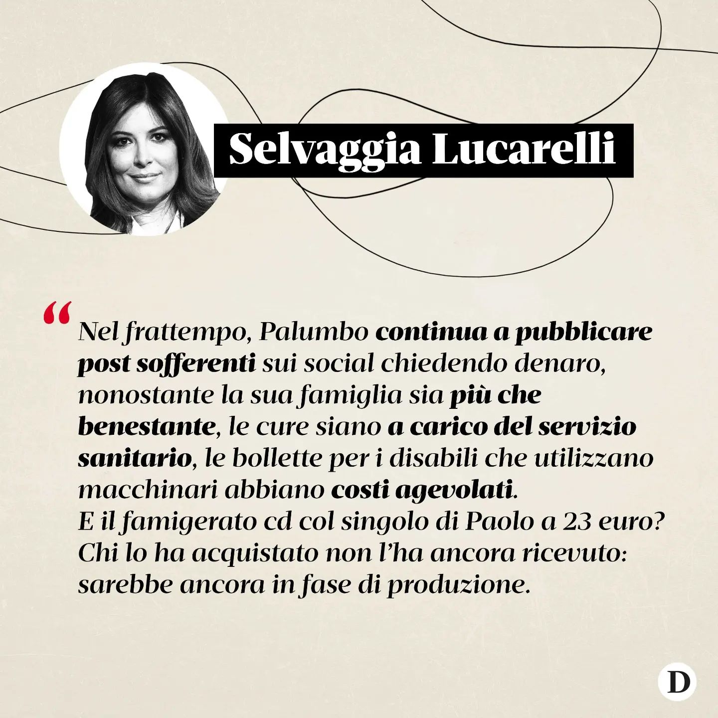 Selvaggia Lucarelli «Premessa: la storia opaca che sto per raccontare contiene un’importante e dramm...