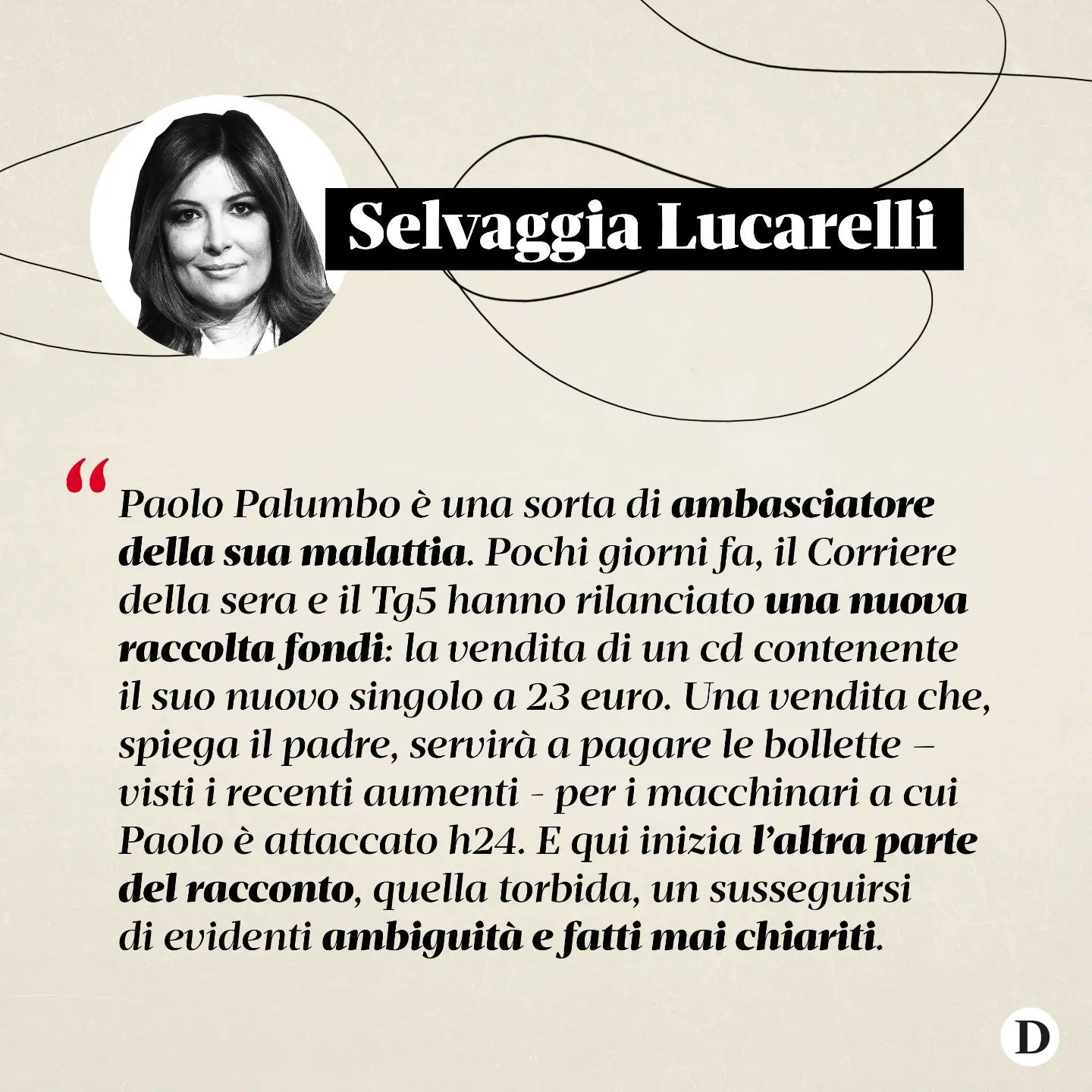 Selvaggia Lucarelli «Premessa: la storia opaca che sto per raccontare contiene un’importante e dramm...