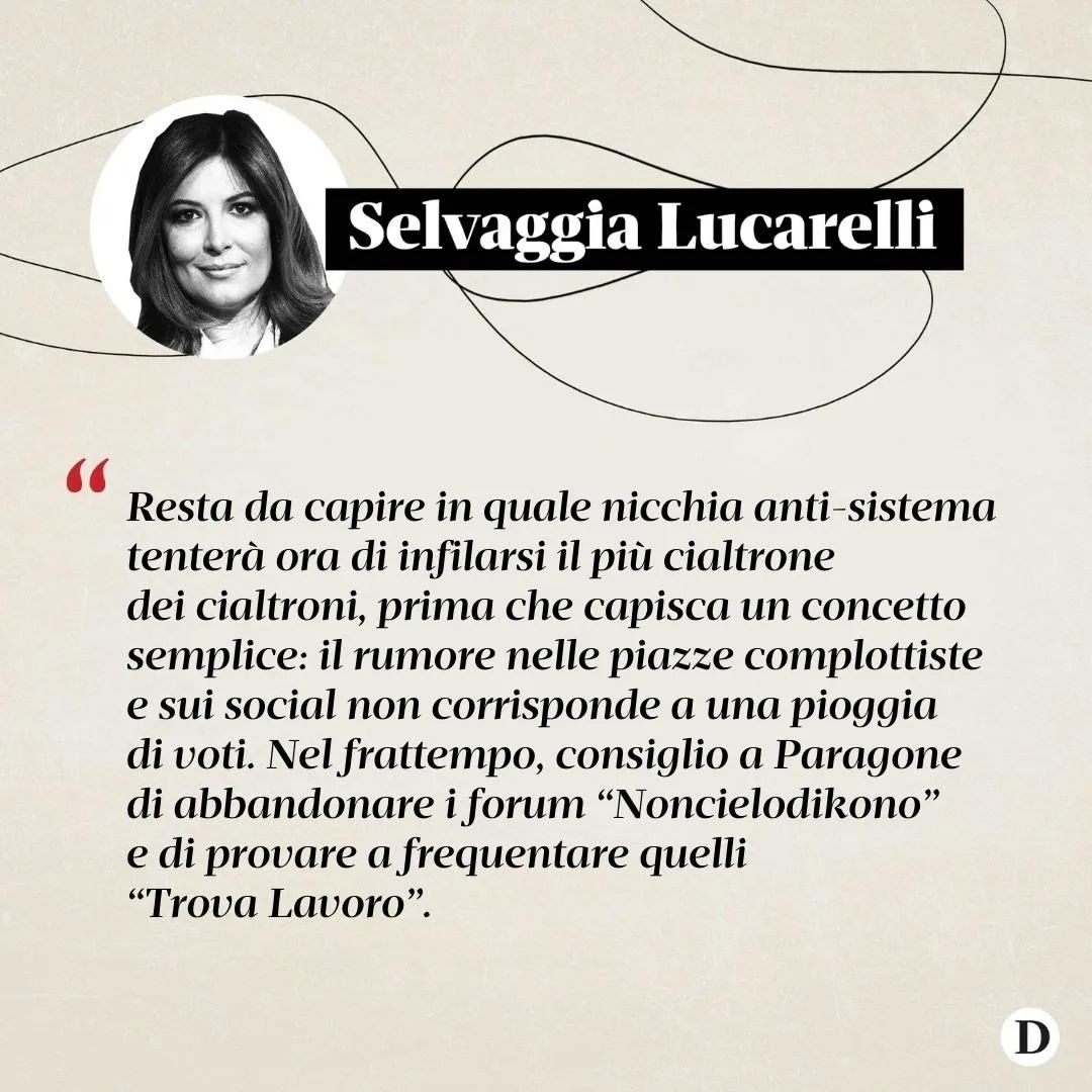 Selvaggia Lucarelli «Domenica ci andiamo a prendere il palazzo!», gridava alle folle Gianluigi  prim...