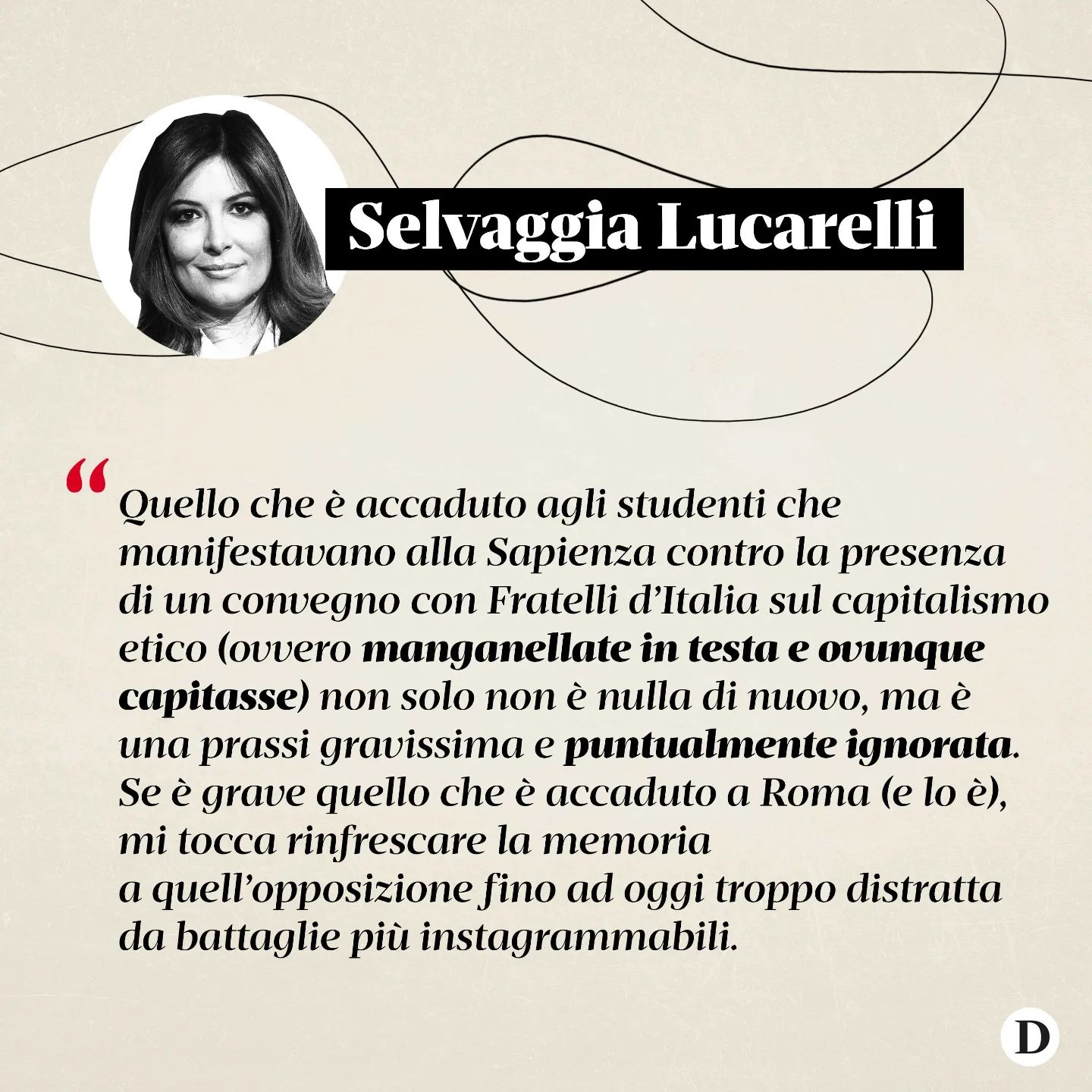 Selvaggia Lucarelli I manganelli sugli  come avvenuto nei giorni scorsi durante le manifestazioni al...