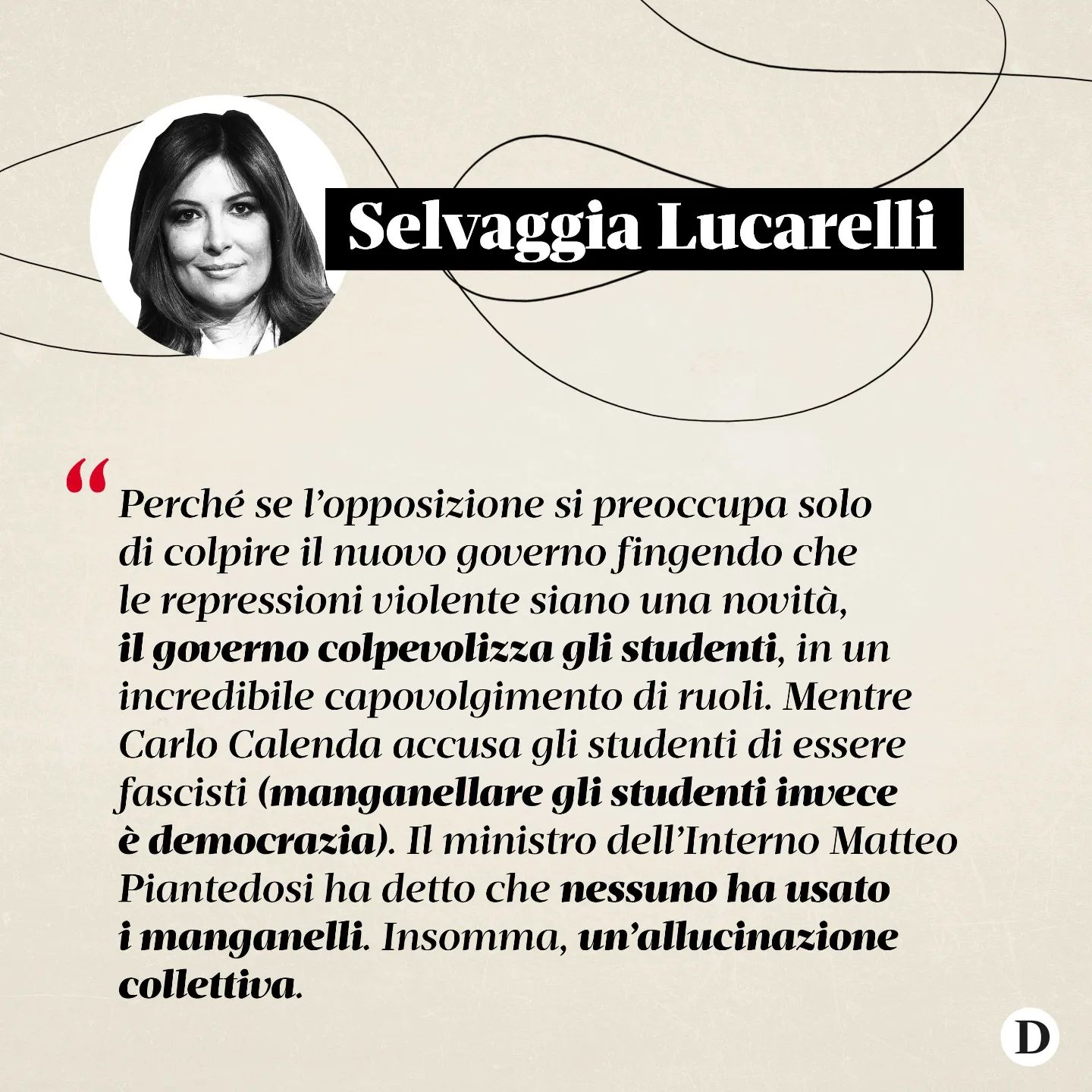 Selvaggia Lucarelli I manganelli sugli  come avvenuto nei giorni scorsi durante le manifestazioni al...