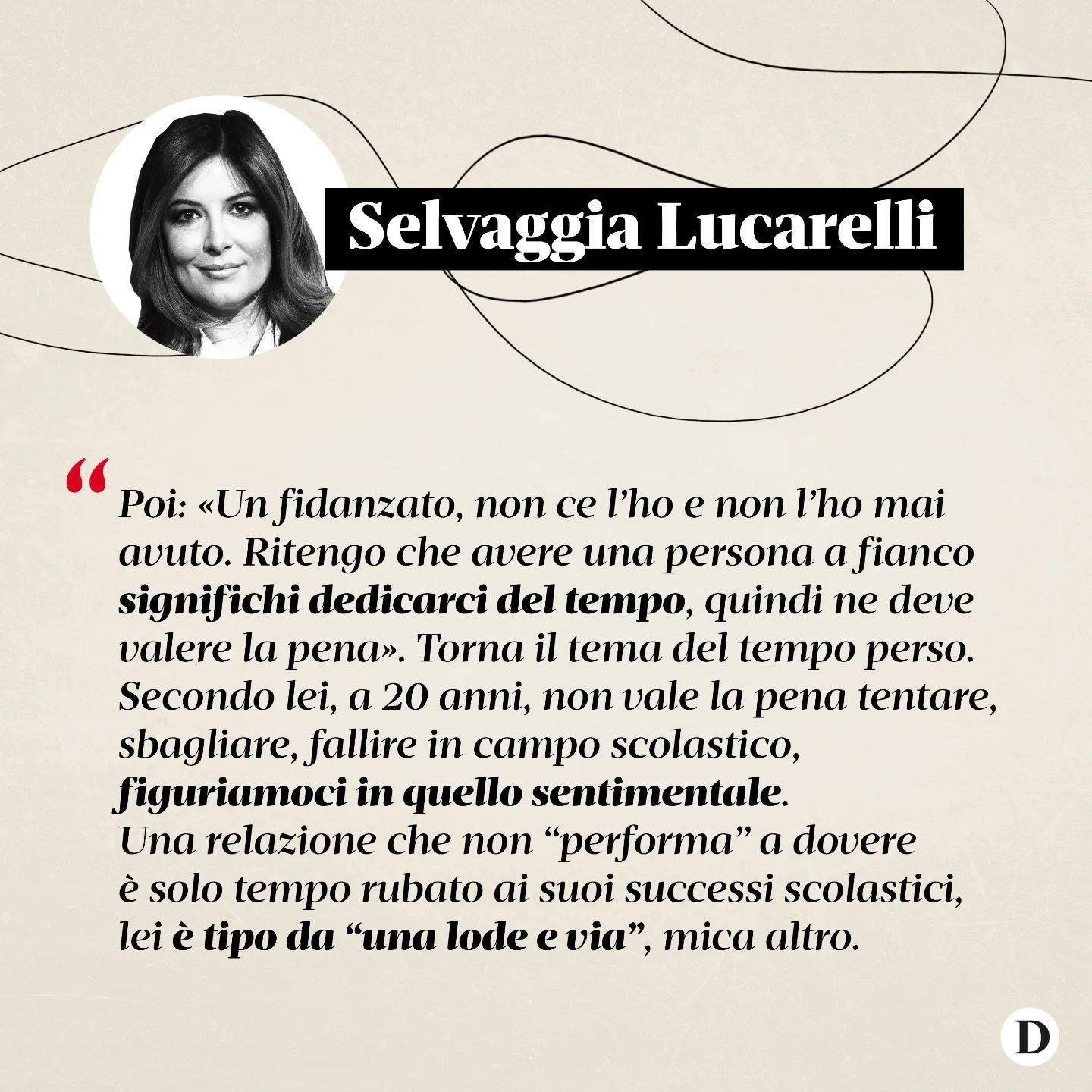 Selvaggia Lucarelli Assisto da giorni alla celebrazione di tal  23enne veronese che ha il merito di ...