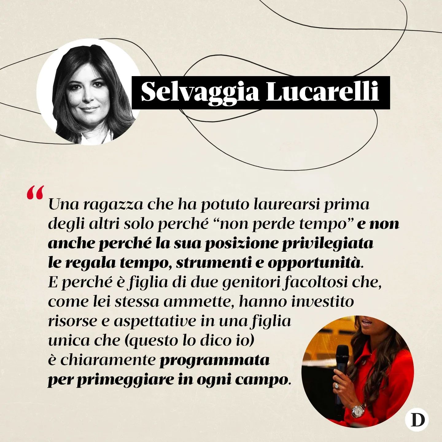 Selvaggia Lucarelli Assisto da giorni alla celebrazione di tal  23enne veronese che ha il merito di ...